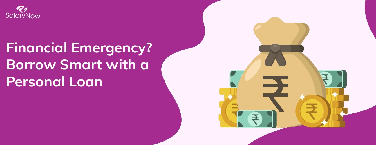 Financial Emergency? Borrow Smart with a Personal Loan